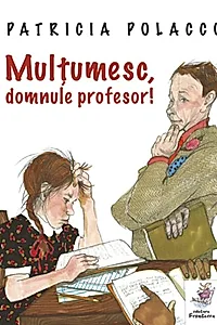 Mulțumesc, domnule profesor!