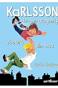 Karlsson-de-pe-acoperiș zboară din nou