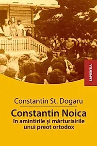Constantin Noica în Amintirile și Mărturisirile unui Preot Ortodox