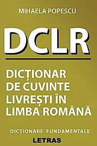DCLR – Dicționar de cuvinte livrești în limba română
