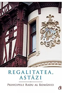 Regalitatea, astăzi