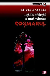 ...şi la sfârşit a mai rămas coşmarul
