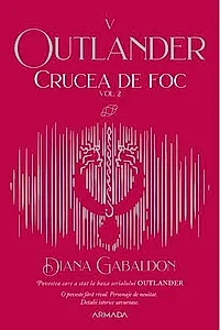 Crucea de foc vol. 2 (Seria Outlander, partea a V-a)