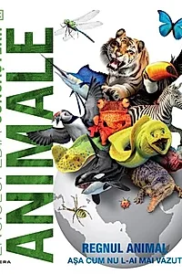 Enciclopedia cunoașterii. Animale