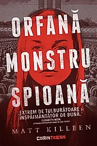 Orfană, monstru, spioană