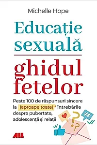 Educație sexuală. Ghidul fetelor