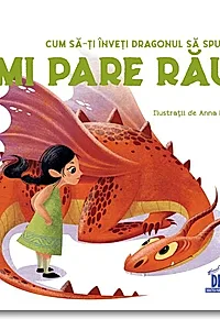 Cum să-ți înveți dragonul să spună Îmi pare rău