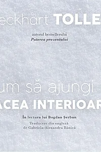 Cum să ajungi la pacea interioară