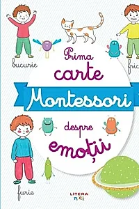 Prima carte Montessori despre emoții