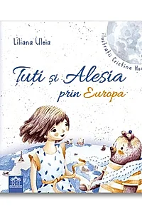 Țuți și Alesia prin Europa