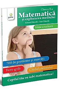 Matematică și explorarea mediului clasa a II-a. Ediție actualizată