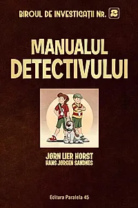 Biroul de investigații nr. 2. Manualul detectivului (ediție cartonată)