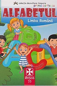 Prima carte cu Alfabetul. Limba Română
