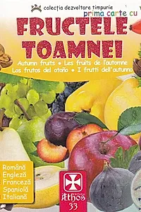 Prima carte cu Fructele Toamnei