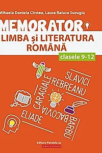 Memorator de limba și literatura română pentru clasele IX-XII