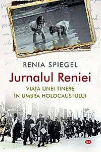 Jurnalul Reniei. Viața unei tinere în umbra Holocaustului (Carte pentru toți)
