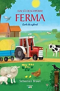 Hai să descoperim ferma. Carte de explorat