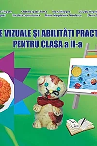 Arte vizuale și abilități practice pentru clasa a II-a
