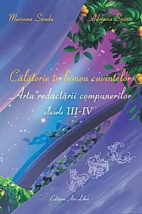 Călătorie în lumea cuvintelor - clasele III – IV