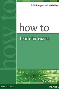 How to Teach for Exams