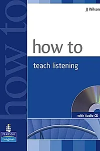 How To Teach Listening (with Audio CD)