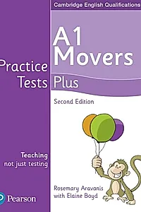 Practice Tests Plus A1 Movers Students' Book, 2nd Edition