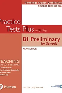 PET Practice Tests Plus Cambridge English Qualifications: B1 Preliminary for Schools Practice Tests Plus Student's Book with key