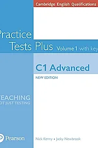 Cambridge Practice Plus New Edition 2015 Advanced C1 Advanced Volume 1 Practice Tests Plus with key