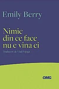 Nimic din ce face nu e vina ei
