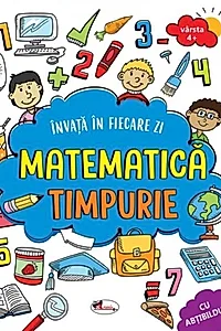 Învață în fiecare zi matematică timpurie 4+
