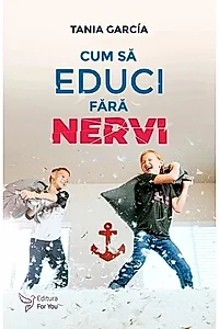Cum să educi fără nervi