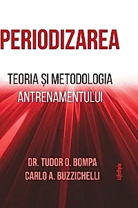 Periodizarea. Teoria si metodologia antrenamentului