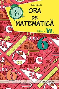 Ora de matematica clasa a VI-a