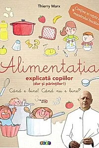 Alimentația explicată copiilor (dar și părinților)