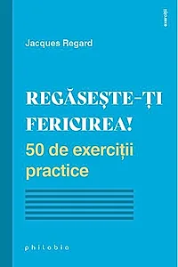 Regăsește-ți fericirea!