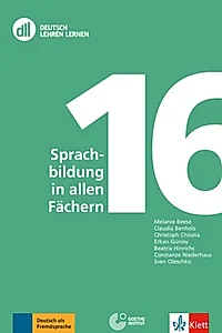 DLL 16: Sprachbildung in allen Fächern. Deutsch als Zweitsprache. Buch mit DVD