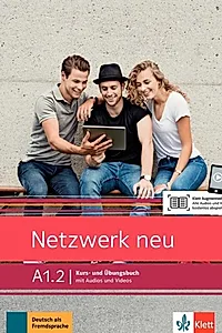 Netzwerk neu A1.2. Deutsch als Fremdsprache. Kurs- und Übungsbuch mit Audios und Videos
