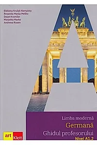 Limba germană. Ghidul profesorului A1.2. Clasa a VI-a