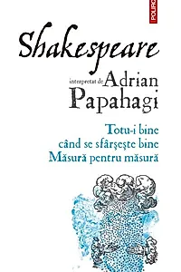 Totu-i bine când se sfârșește bine • Măsură pentru măsură