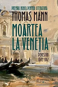 Moartea la Veneţia (Vol. 1)