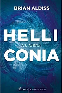 Iarna. Helliconia (vol. 3)