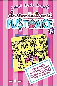 Povestirile unei zile de naștere nu chiar atât de fericite. Însemnările unei puștoaice (Vol. 13)