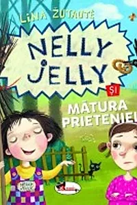 Nelly Jelly și mătura prieteniei