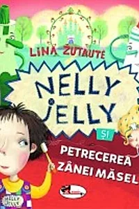 Nelly Jelly și petrecerea zânei măseluță