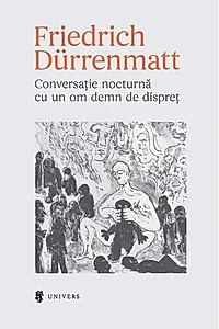 Conversație nocturnă cu un om demn de dispreț