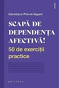 Scapă de dependența afectivă!