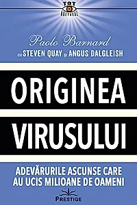Originea Virusului. Adevărurile Ascunse Care au Ucis Milioane de Oameni