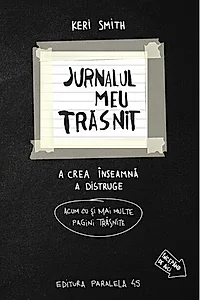 Jurnalul meu trăsnit - în alb și negru. Acum cu și mai multe pagini trăsnite