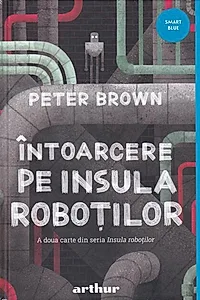 Întoarcere pe insula roboților (Vol. 2)