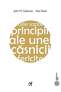 Cele şapte principii ale unei căsnicii fericite